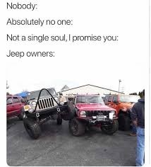 jeep memes jeep memes are so funny and hilarious. CRAMEMS MEMES