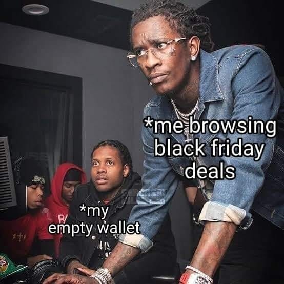 Black Friday Deals And My Empty Wallet  CRAMEMS MEMES