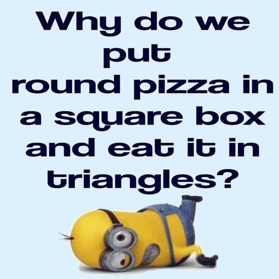 Why pizza is round!! Why pizza is round!! CRAMEMS MEMES