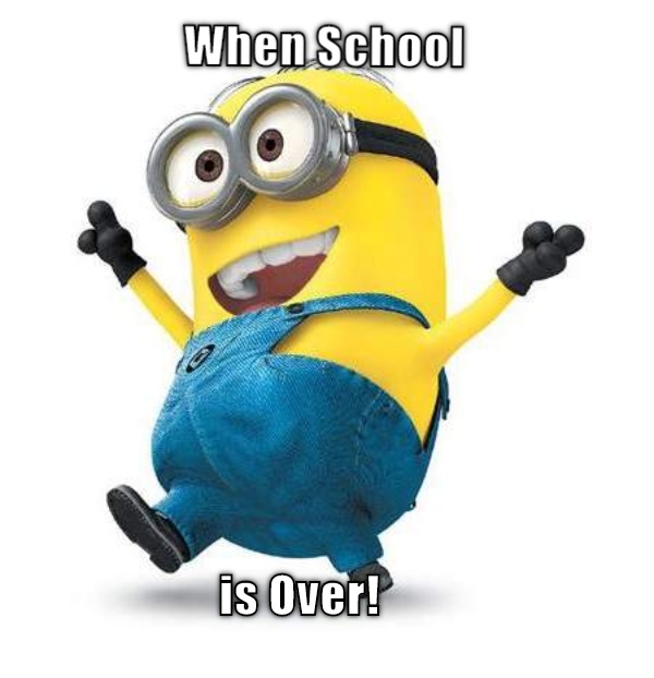 School is Over!  CRAMEMS MEMES